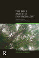 Book cover of: Bible and the Environment. By: David G. Horrell