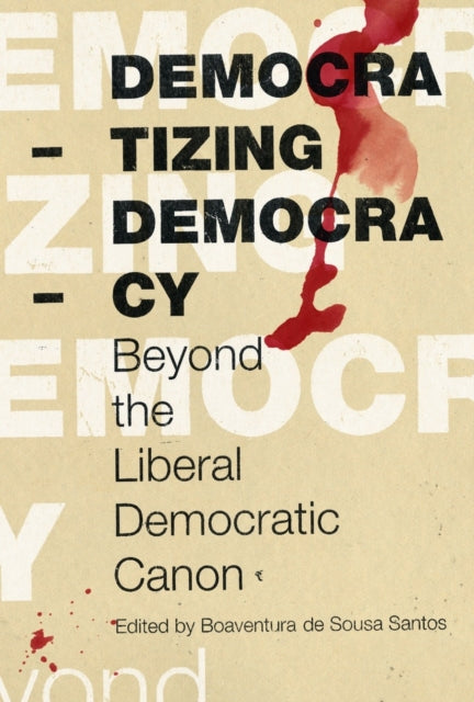 Book cover of: Democratizing Democracy. By: Boaventura de Sousa Santos