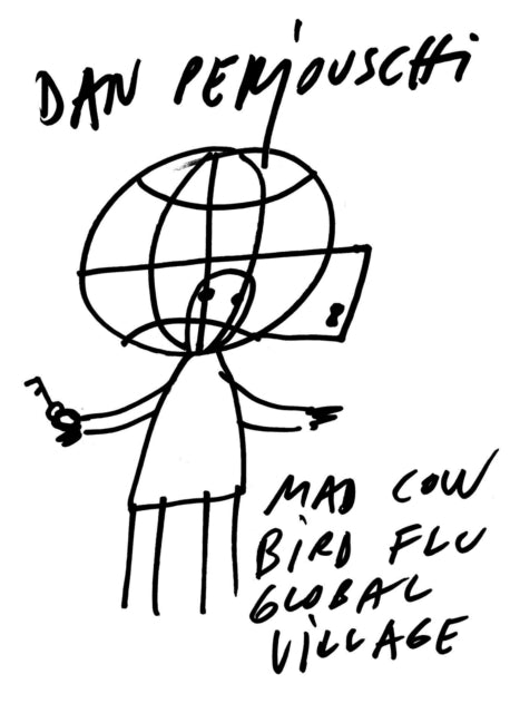 Book cover of: Mad Cow, Bird Flu, Global Village. By: Dan Perjovschi