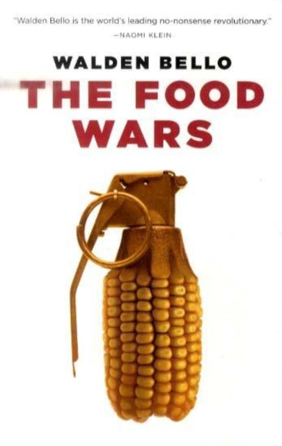 Book cover of: Food Wars. By: Walden F. Bello