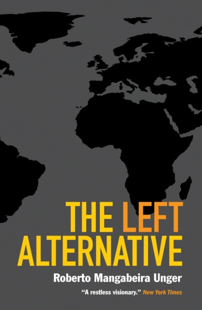 Book cover of: Left Alternative. By: Roberto Mangabeira Unger