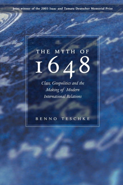 Book cover of: Myth of 1648. By: Benno Teschke