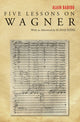 Book cover of: Five Lessons on Wagner. By: Alain Badiou