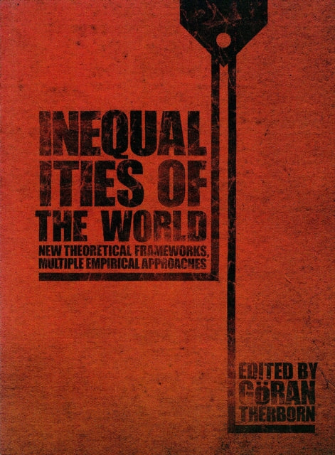 Book cover of: Inequalities of the World. By: Göran Therborn