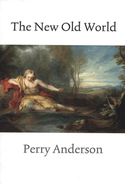 Book cover of: New Old World. By: Perry Anderson