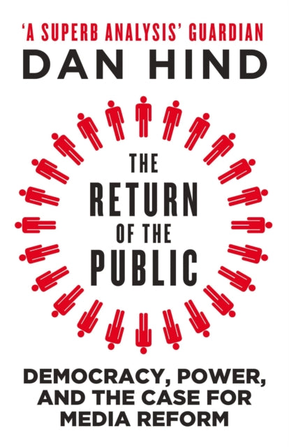 Book cover of: Return of the Public. By: Dan Hind