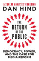 Book cover of: Return of the Public. By: Dan Hind