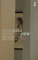 Book cover of: Restricted View. By: Olivia Cole