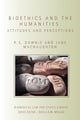 Book cover of: Bioethics and the Humanities. By: R. S. Downie, Downie