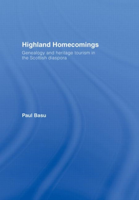 Book cover of: Highland Homecomings. By: Paul Basu