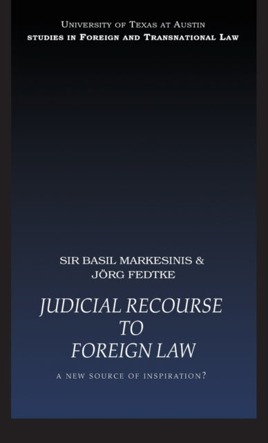 Book cover of: Judicial Recourse to Foreign Law. By: B. S. Markesinis, Markesinis/Fedt