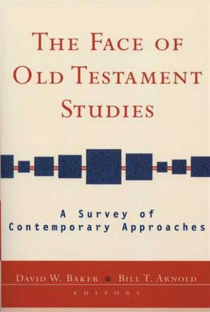 Book cover of: Face of Old Testament Studies. By: D. Baker