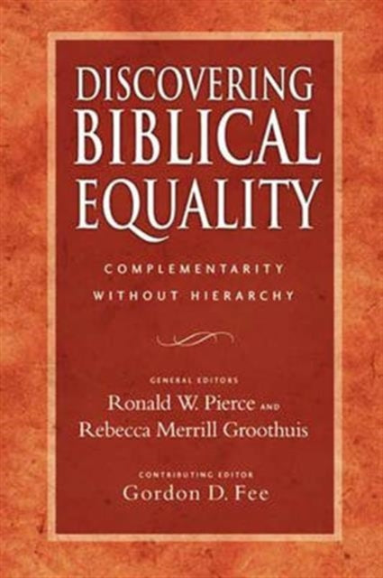 Book cover of: Discovering Biblical Equality. By: Pierce Ronald