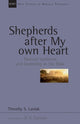 Book cover of: Shepherds after my own heart. By: Timothy S. Laniak