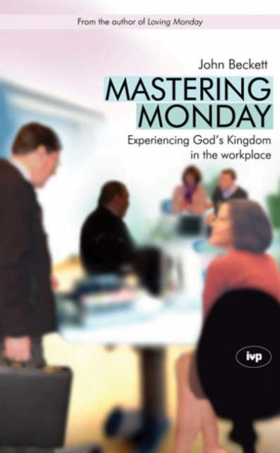 Book cover of: Mastering Monday. By: John D. Beckett