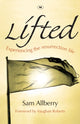 Book cover of: Lifted. By: Sam Allberry