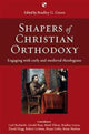 Book cover of: Shapers of Christian Orthodoxy. By: Bradley G. (ed) Green