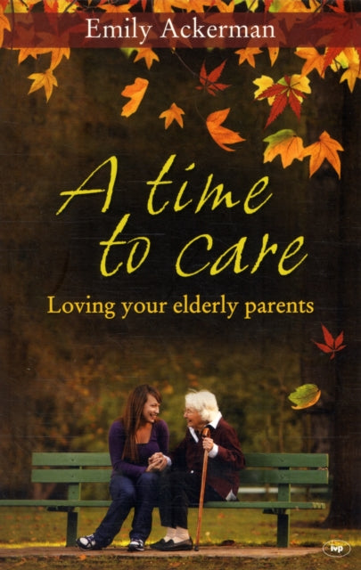 Book cover of: Time to Care. By: ackerman-emily
