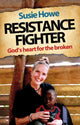 Book cover of: Resistance Fighter. By: Susie Howe