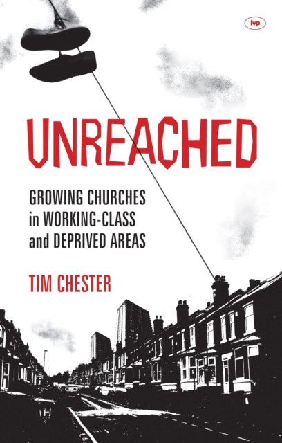 Book cover of: Unreached. By: Tim Chester