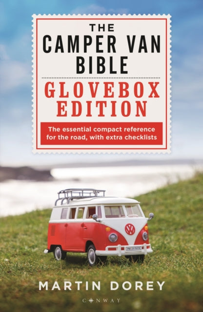 Book cover of: Camper Van Bible: The Glovebox Edition. By: Martin Dorey