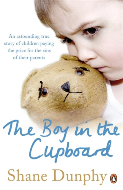Book cover of: Boy in the Cupboard. By: Shane Dunphy