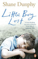 Book cover of: Little Boy Lost. By: Shane Dunphy