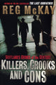Book cover of: Killers, Crooks and Cons. By: Reg McKay