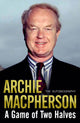 Book cover of: Game of Two Halves. By: Archie Macpherson