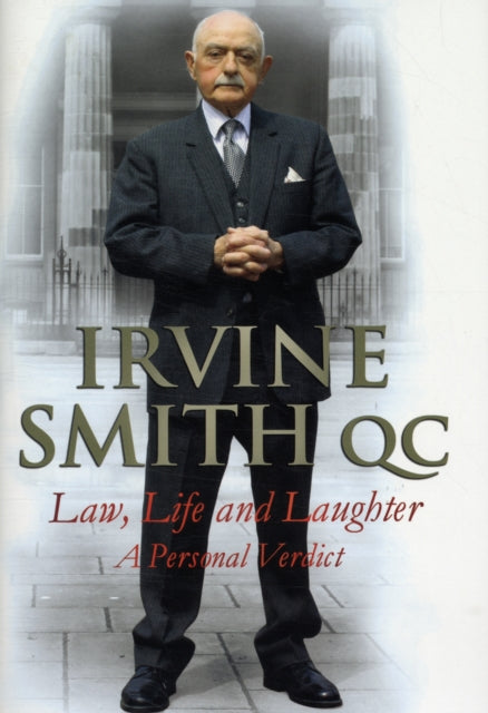 Book cover of: Law, Life and Laughter. By: Irvine Smith