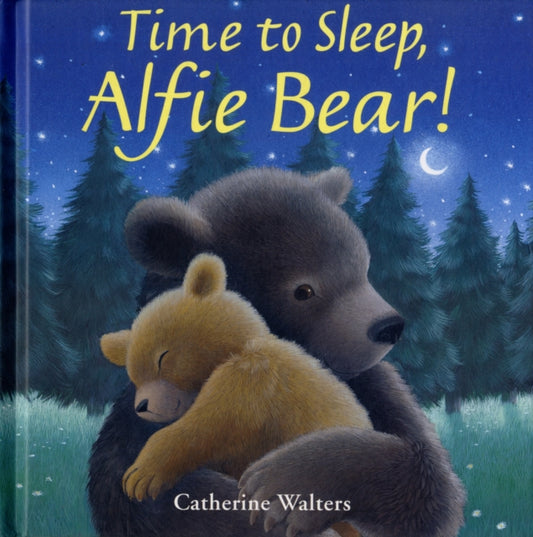 Book cover of: Time to Sleep, Alfie Bear!. By: Catherine Walters