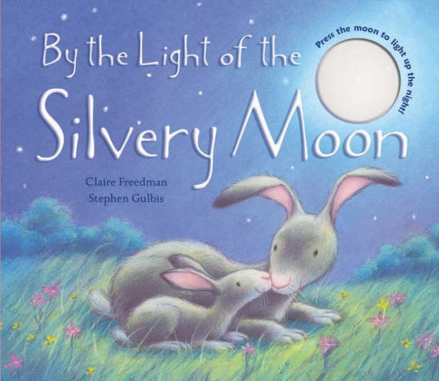 Book cover of: By the Light of the Silvery Moon. By: Claire Freedman