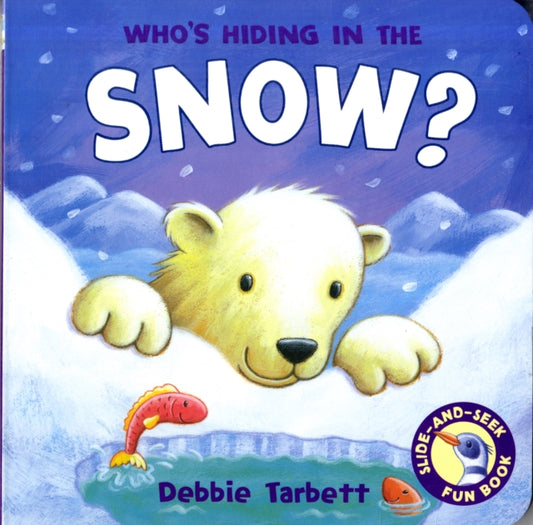 Book cover of: Who's Hiding in the Snow?