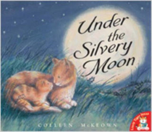 Book cover of: Under the Silvery Moon. By: Colleen McKeown