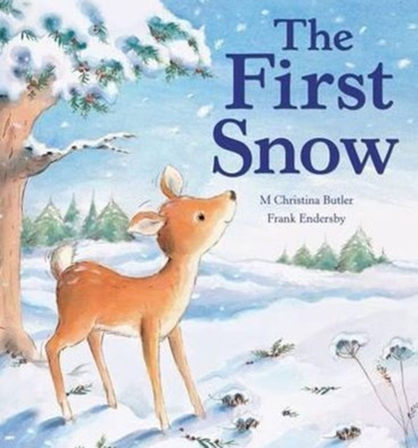 Book cover of: First Snow. By: Christina M. Butler