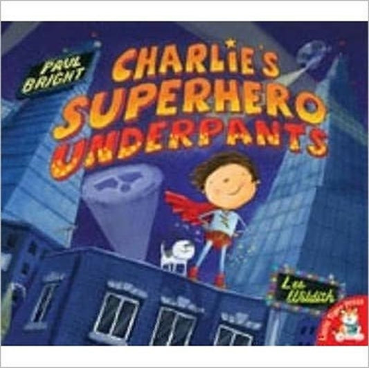 Book cover of: Charlie's Superhero Underpants