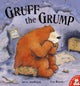 Book cover of: Gruff the Grump. By: Steve Smallman