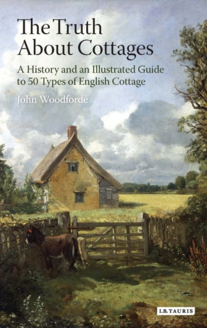 Book cover of: Truth About Cottages. By: John Woodforde