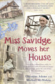 Book cover of: Miss Savidge Moves Her House