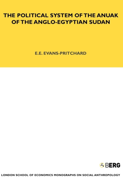 Book cover of: Political System of the Anuak of the Anglo-Egyptian Sudan. By: E. E. Evans-Pritchard