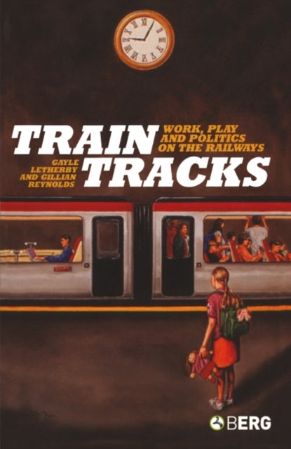Book cover of: Train Tracks. By: Gayle Letherby