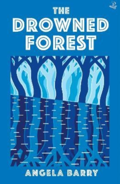 Book cover of: Drowned Forest. By: BARRY