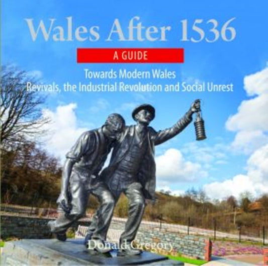 Book cover of: Compact Wales: Wales After 1536 - Towards Modern Wales, Revivals, The Industrial Revolution and Social Unrest