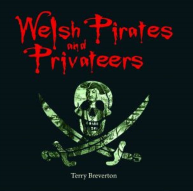 Book cover of: Compact Wales: Welsh Pirates and Privateers