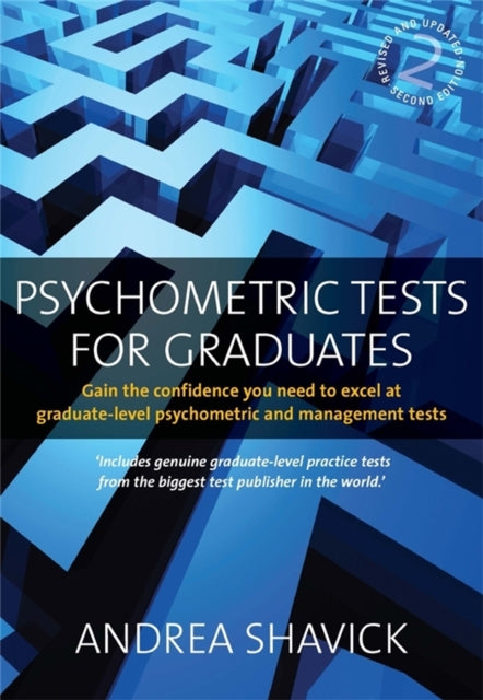 Book cover of: Psychometric Tests for Graduates 2nd Edition. By: Andrea Shavick