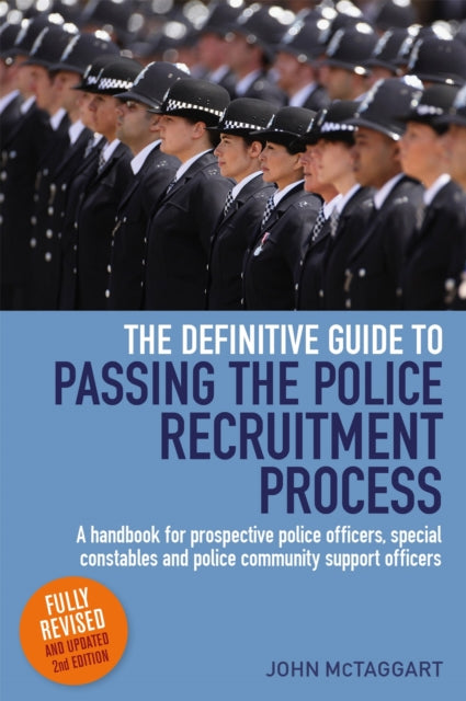 Book cover of: Definitive Guide To Passing The Police Recruitment Process 2nd Edition