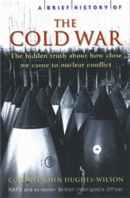 Book cover of: Brief History of the Cold War. By: John Hughes - Wilson