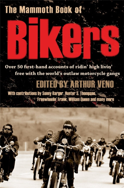 Book cover of: Mammoth Book of Bikers. By: Arthur Veno