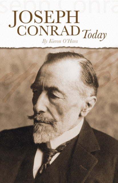 Book cover of: Joseph Conrad Today. By: Kieron O'Hara