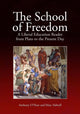 Book cover of: School of Freedom. By: Anthony O'Hear